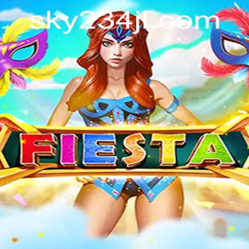 Discover the Exciting World of Fiesta on SKY234.com